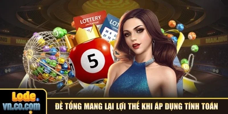 Đề tổng mang lại lợi thế khi áp dụng tính toán